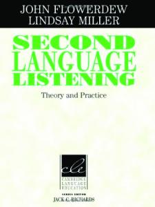 Second Language Listening: Theory and Practice (Cambridge Language Education)
