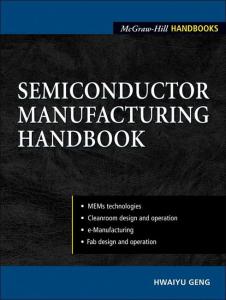 Semiconductor Manufacturing Handbook (McGraw-Hill Handbooks)