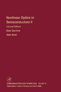 Semiconductors and Semimetals, Volume 59 Nonlinear Optics in Semiconductors II