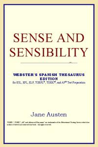 Sense and Sensibility (Webster's Spanish Thesaurus Edition)