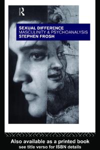Sexual Difference. Masculinity and Psychoanalysis