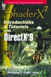 ShaderX2: Introductions and Tutorials with DirectX 9.0