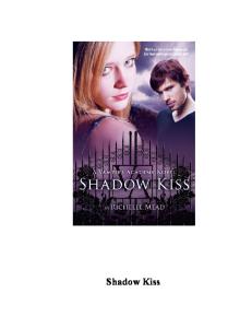 Shadow Kiss 3