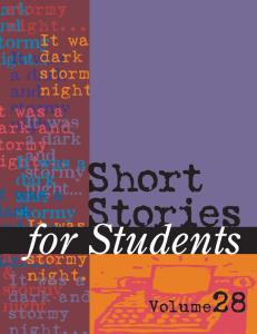 Short Stories for Students: Presenting Analysis, Context & Criticism on Commonly Studied Short Stories, vol. 28