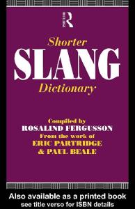 Shorter Slang Dictionary (The Partridge Collection)