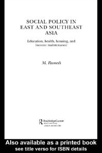 Social Policy in East and South East Asia: Hong Kong, Korea, Singapore and Taiwan (Routledge Advances in Asia-Pacific Studies)