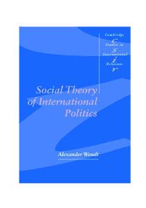 Social Theory of International Politics (Cambridge Studies in International Relations)