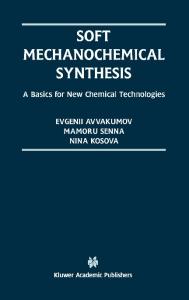 Soft mechanochemical synthesis: a basis for new chemical technologies