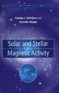Solar and Stellar Magnetic Activity