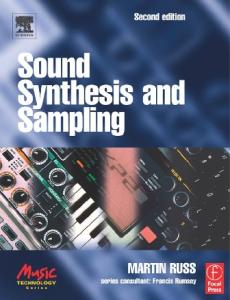 Sound Synthesis and Sampling, Second Edition (Music Technology)