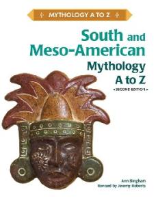 South and Meso-American Mythology A to Z, 2nd Edition