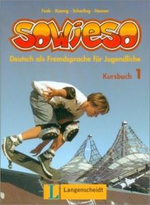Sowieso: Deutsch Als Fremdsprache Fur Juendliche Kursbuch 1