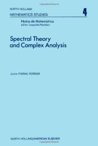 Spectral theory and complex analysis