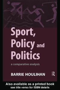 Sport, Policy and Politics: A Comparative Analysis