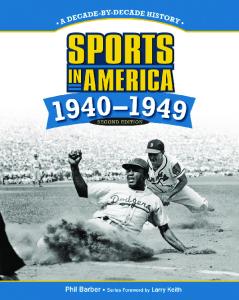Sports in America: 1940 - 1949, 2nd Edition