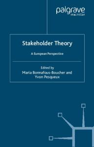 Stakeholder Theory: A European Perspective