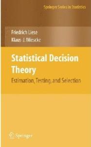 Statistical decision theory: estimation, testing, and selection
