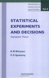 Statistical experiments and decisions: asymptotic theory