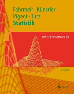 Statistik: Der Weg zur Datenanalyse (Springer-Lehrbuch) (German Edition)