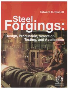 Steel Forgings: Design, Production, Selection, Testing and Application,  Manual 53