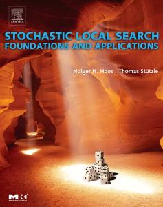 Stochastic Local Search : Foundations & Applications (The Morgan Kaufmann Series in Artificial Intelligence)