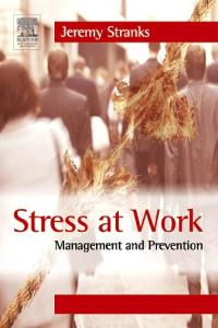 Stress at Work: Management and Prevention