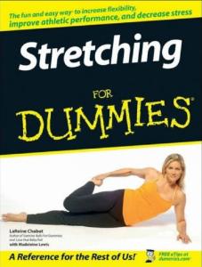 Stretching for Dummies