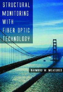 Structural Monitoring with Fiber Optic Technology