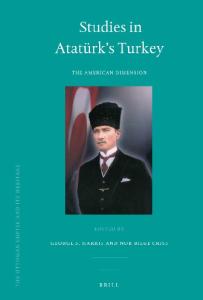 Studies in Atatürk's Turkey: The American Dimension (Ottoman Empire and Its Heritage)