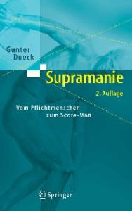 Supramanie: Vom Pflichtmenschen zum Score-Man  GERMAN