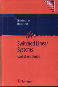 Switched Linear Systems: Control and Design (Communications and Control Engineering)