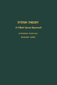 System Theory: A Hilbert Space Approach