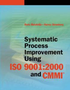 Systematic Process Improvement Using Iso 9001: 2000 And CMMI