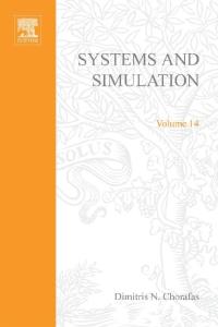 Systems and Simulation (Mathematics in Science and Engineering, Volume 14)