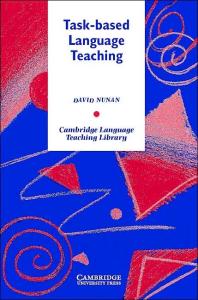 Task-Based Language Teaching (Cambridge Language Teaching Library)