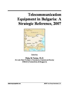 Telecommunication Equipment in Bulgaria: A Strategic Reference, 2007