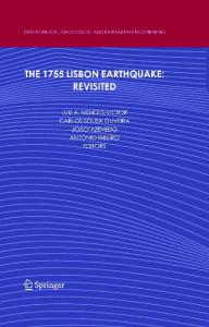 The 1755 Lisbon Earthquake: Revisited (Geotechnical, Geological, and Earthquake Engineering)