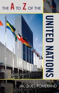 The A to Z of the United Nations (A to Z Guides (Scarecrow Press))