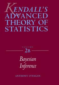 The Advanced Theory of Statistics, Vol. 2B: Bayesian Inference