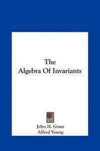 The algebra of invariants