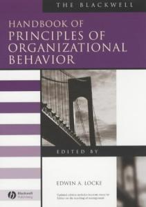 The Blackwell Handbook of Principles of Organizational Behavior (Blackwell Handbooks in Management)