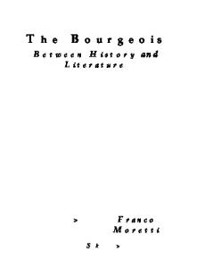 The Bourgeois: Between History and Literature