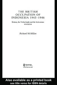 The British Occupation of Indonesia: 1945-1946