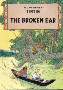 The Broken Ear (The Adventures of Tintin 6)