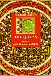 The Cambridge Companion to the Qur'an (Cambridge Companions to Religion)
