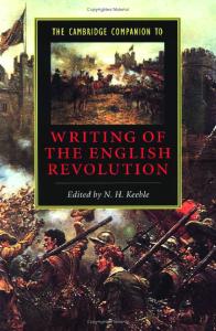 The Cambridge Companion to Writing of the English Revolution (Cambridge Companions to Literature)