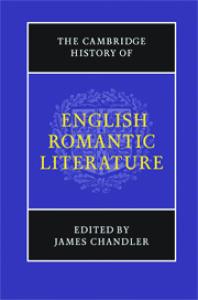 The Cambridge History of English Romantic Literature (The New Cambridge History of English Literature)