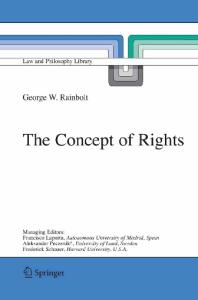 The Concept of Rights (Law and Philosophy Library)