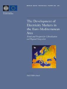 The Development of Electricity Markets in the Euro-mediterranean Area: Trends and Prospects for Liberalization and Regional Intergration (World Bank Technical Paper)