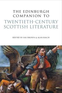 The Edinburgh Companion to Twentieth-Century Scottish Literature (Edinburgh Companion to Scottish Literature)